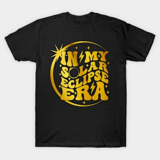 Groovy In My Solar Eclipse Era, Total Solar Eclipse 2024 T-Shirt